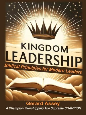 cover image of Kingdom Leadership    Biblical Principles for Modern Leaders